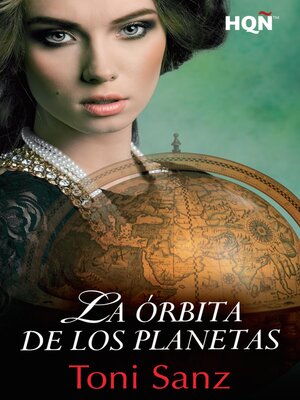 cover image of La órbita de los planetas (Finalista del V Premio HQÑ Digital)